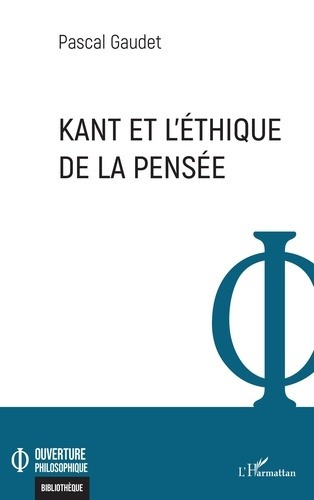 KANT ET L'ETHIQUE DE LA PENSEE