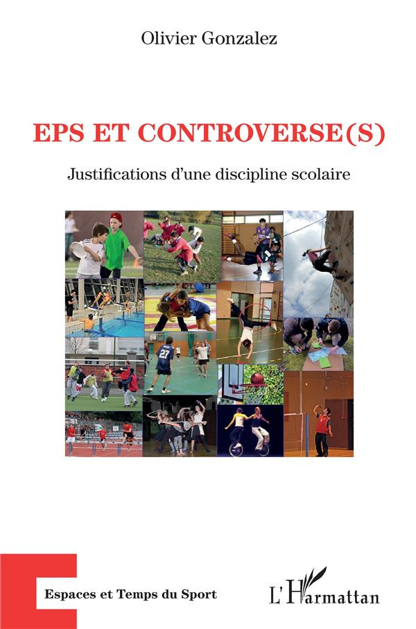 EPS et controverse(s). Justifications d'une discipline scolaire