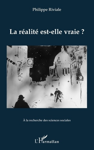 La realite est-elle vraie ?