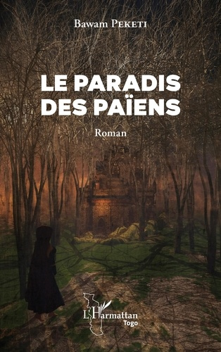 LE PARADIS DES PAIENS - ROMAN