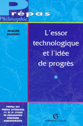 L'ESSOR TECHNOLOGIQUE ET L'IDEE DE PROGRES