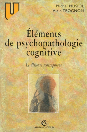 ELEMENTS DE PSYCHOPATHOLOGIE COGNITIVE