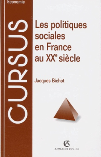 LES POLITIQUES SOCIALES EN FRANCE AU XXE SIECLE