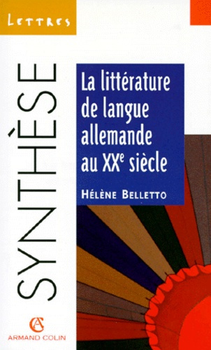 LA LITTERATURE DE LANGUE ALLEMANDE AU XXE SIECLE