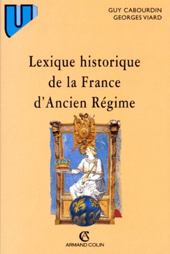LEXIQUE HISTORIQUE DE LA FRANCE D'ANCIEN REGIME