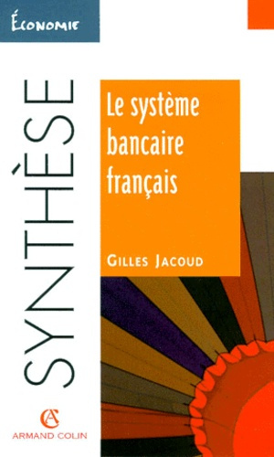 LE SYSTEME BANCAIRE FRANCAIS