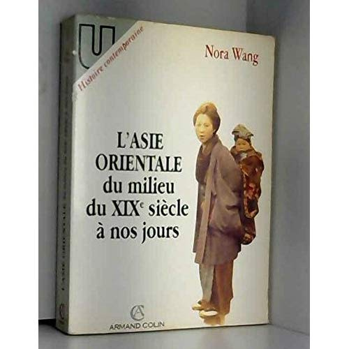 L'Asie orientale, du milieu du XIXe siècle à nos jours