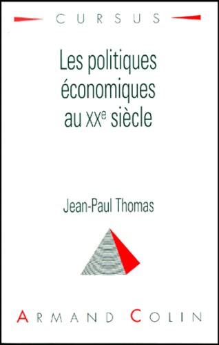 LES POLITIQUES ECONOMIQUES AU XXE SIECLE