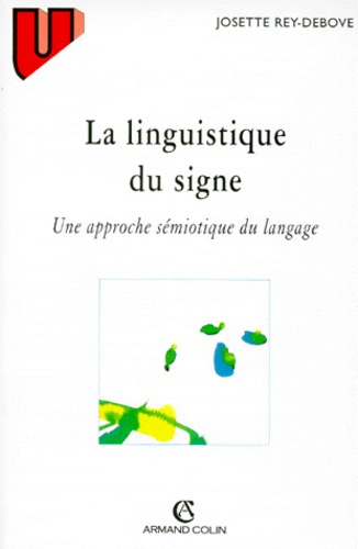 LA LINGUISTIQUE DU SIGNE