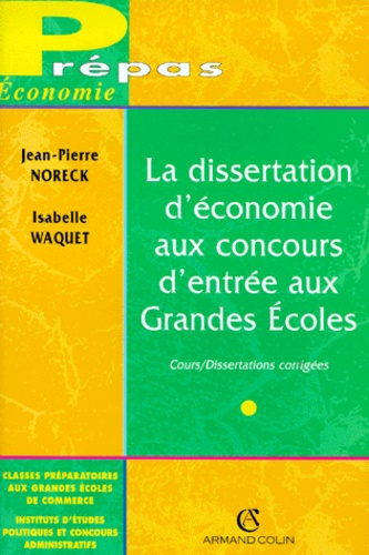 LA DISSERTATION D'ECONOMIE AUX CONCOURS D'ENTREE AUX GRANDES ECOLES