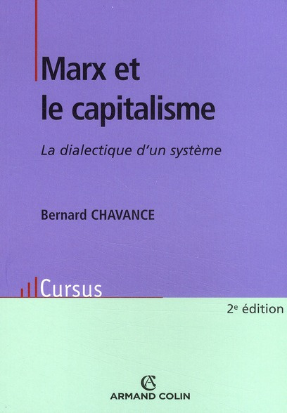 Marx et le capitalisme. La dialectique d'un système, 2e édition