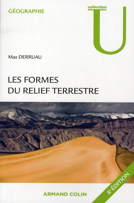Les formes du relief terrestre. Notions de géomorphologie, 8e édition