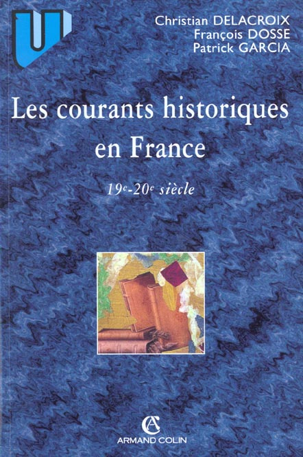 LES COURANTS HISTORIQUES EN FRANCE
