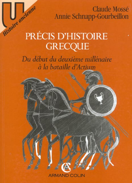 PRECIS D'HISTOIRE GRECQUE. Du debut du deuxieme millenaire a la bataille d'Actium