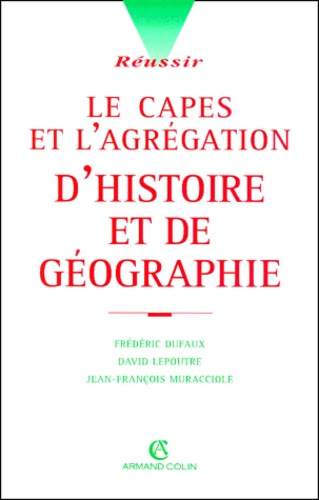 LE CAPES ET L'AGREGATION D'HISTOIRE ET DE GEOGRAPHIE