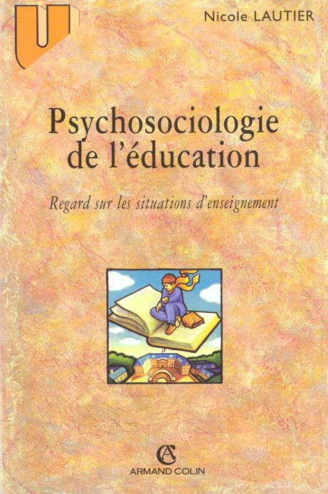 Psychosociologie de l'éducation. Regard sur les situations d'enseignement