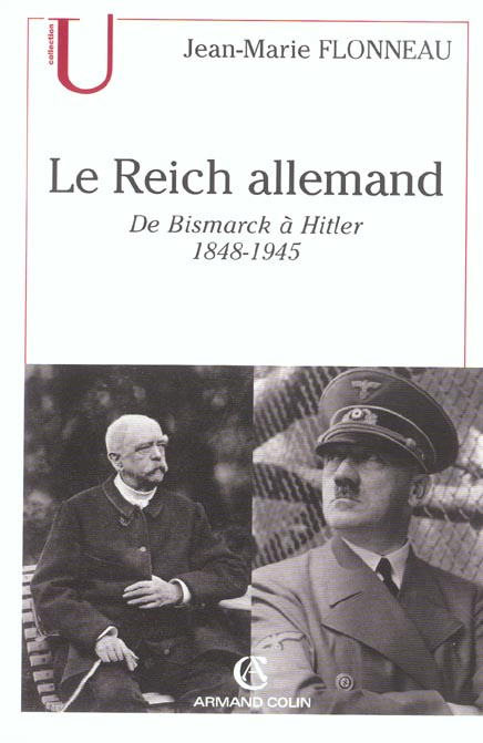 Le Reich allemand. De Bismarck à Hitler (1848-1945)