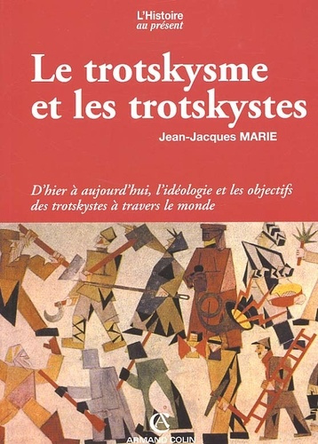 LE TROTSKYSME ET LES TROTSKYSTES