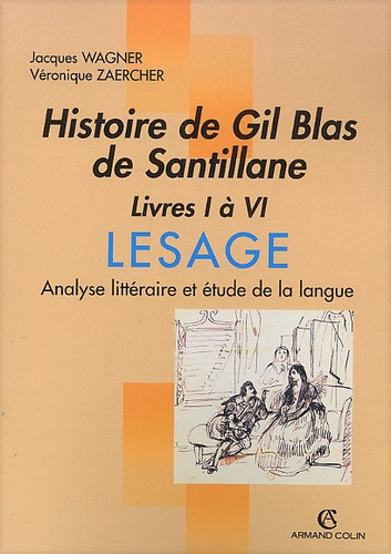 HISTOIRE DE GIL BLAS DE SANTILLANE. LIVRES I A VI