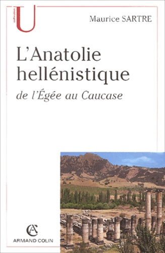 L'ANATOLIE HELLENISTIQUE