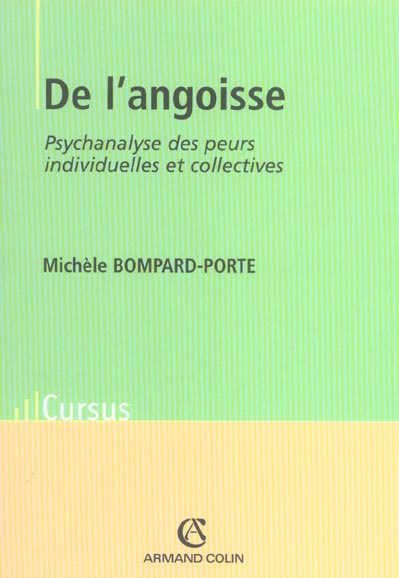 De l'angoisse. Psychanalyse des peurs individuelles et collectives