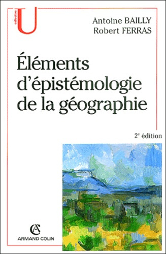 ELEMENTS D'EPISTEMOLOGIE DE LA GEOGRAPHIE