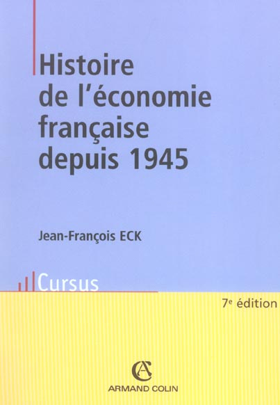 Histoire de l'économie française depuis 1945. 7e édition