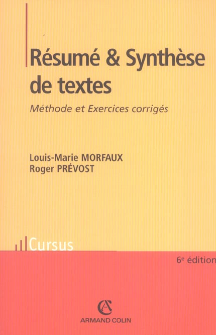 Résumé et Synthèse de textes. Méthode et Exercices corrigés, 6e édition