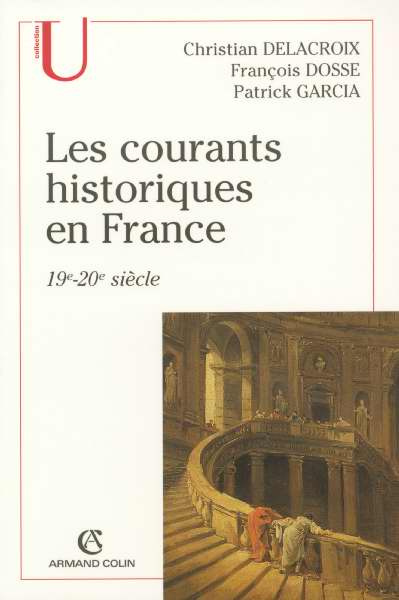 Les courants historiques en France. 19e-20e siècle