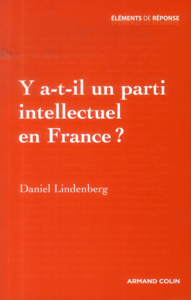 Y a-t-il un parti intellectuel en France ? Essai sur les valeurs des modernes