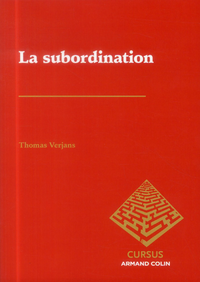 La subordination. Méthodes et notions