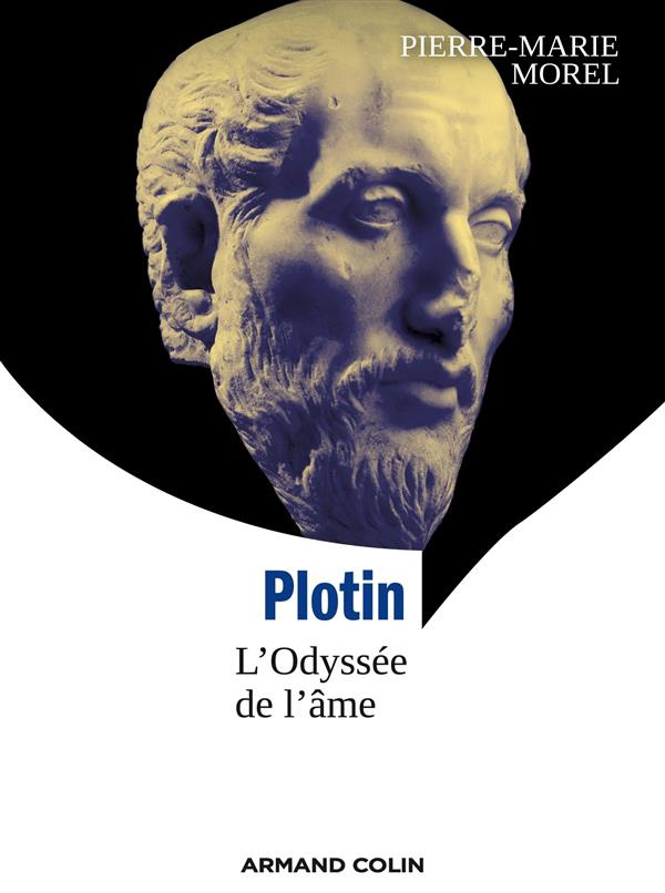 Plotin. L'Odyssée de l'âme