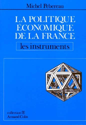 LA POLITIQUE ECONOMIQUE DE LA FRANCE