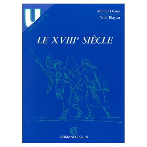 LE XVIIIE SIECLE