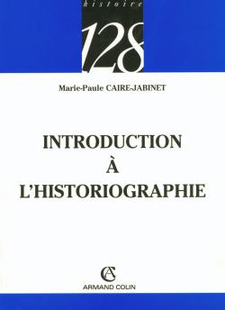 INTRODUCTION A L'HISTORIOGRAPHIE
