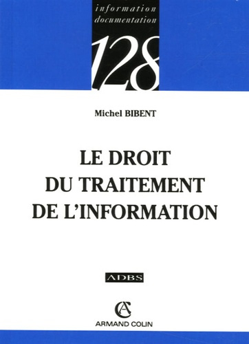 LE DROIT DU TRAITEMENT DE L'INFORMATION