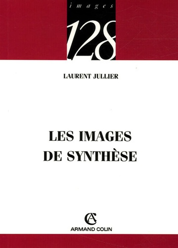 LES IMAGES DE SYNTHESE