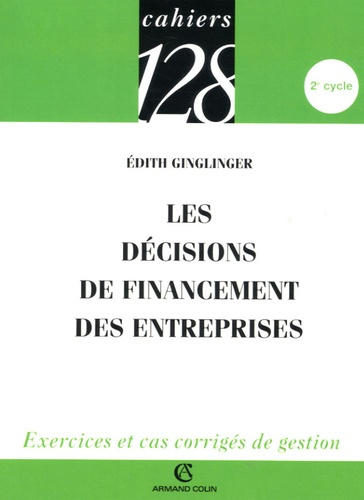LES DECISIONS DE FINANCEMENT DES ENTREPRISES