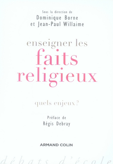 Enseigner les faits religieux. Quels enjeux ?