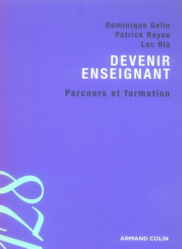 Devenir enseignant. Parcours et formation