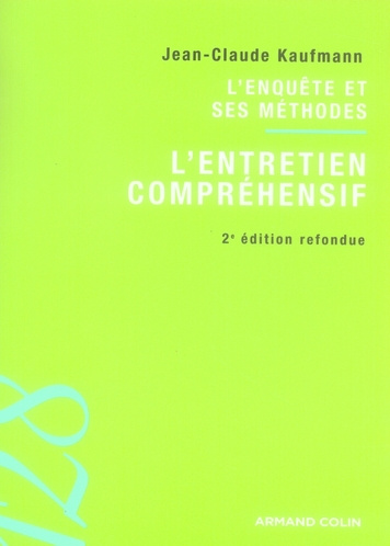 L'ENQUETE ET SES METHODES : L'ENTRETIEN COMPREHENSIF