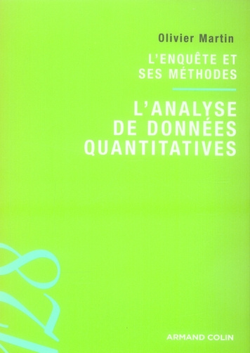 L'ENQUETE ET SES METHODES : L'ANALYSE DE DONNEES QUANTITATIVES