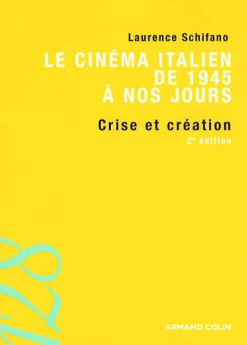LE CINEMA ITALIEN DE 1945 A NOS JOURS