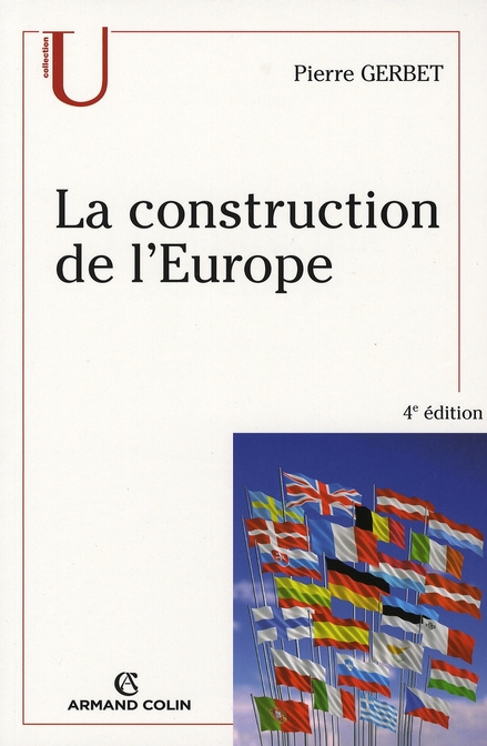 La construction de l'Europe. 4e édition
