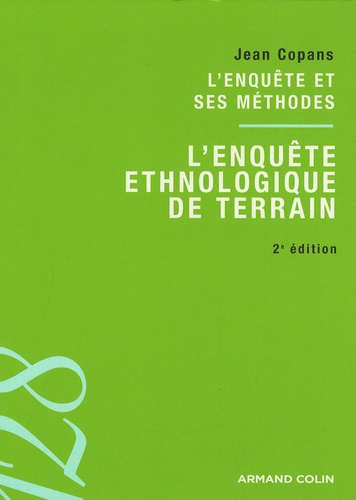 L'ENQUETE ET SES METHODES : L'ENQUETE ETHNOLOGIQUE DE TERRAIN