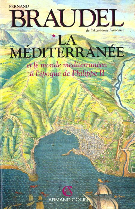 LA MEDITERRANEE ET LE MONDE MEDITERRANEEN A L'EPOQUE DE PHILIPPE II