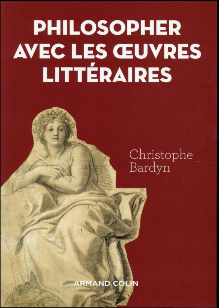 Apprendre à philosopher avec les oeuvres littéraires