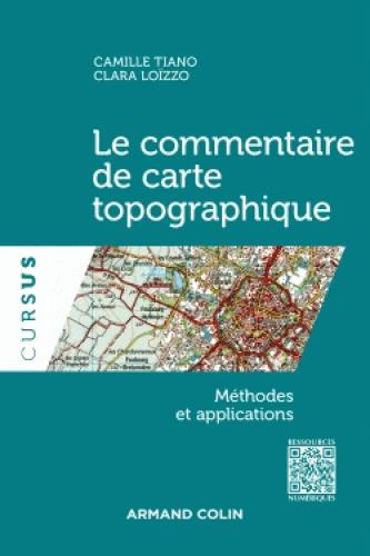 Le commentaire de carte topographique. Méthodes et applications