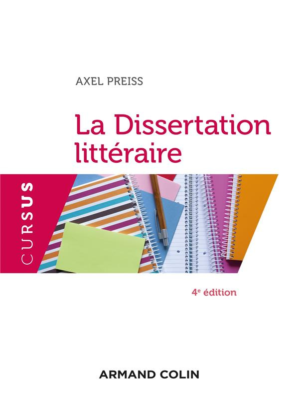 La dissertation littéraire. 4e édition