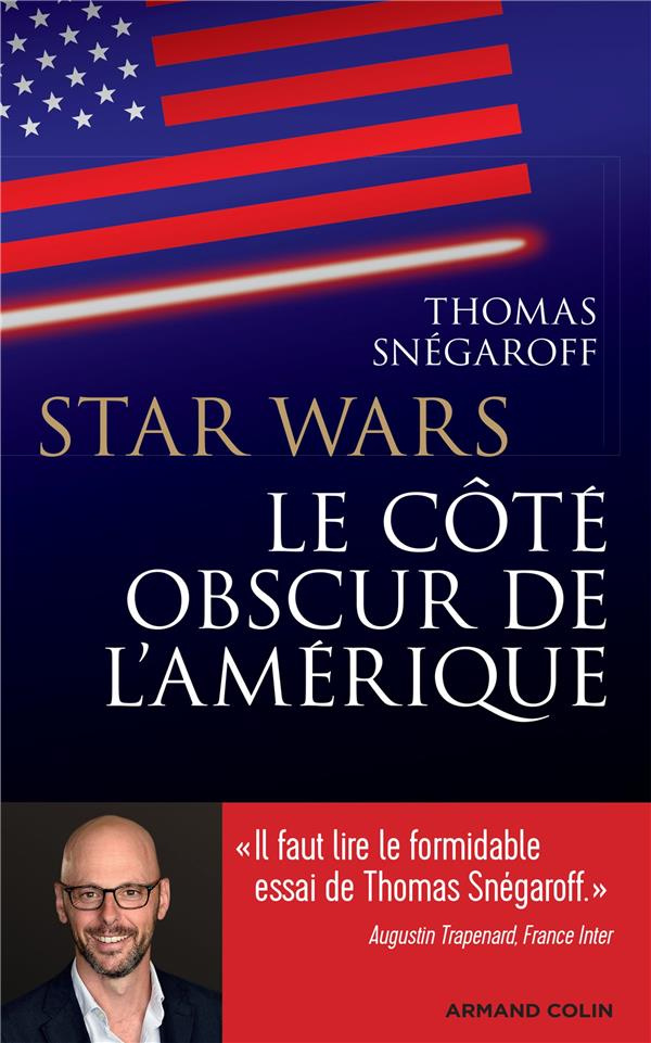 Star Wars. Le coté obscur de l'Amérique